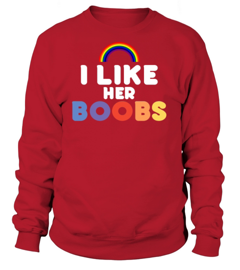 I Loke Her Boobs Women's Sweatshirt