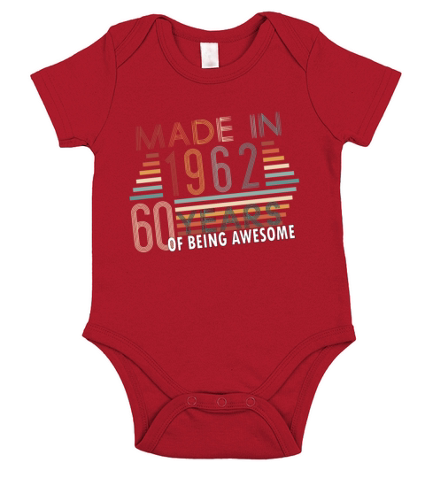 60 years old - born in 1962 Short Sleeve Baby One-Piece