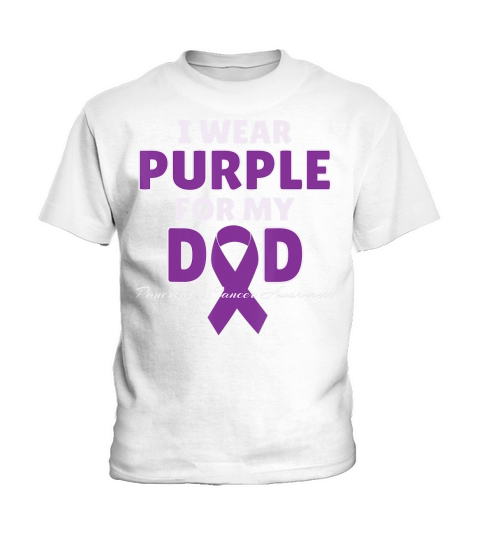 I Wear Purple For My DAD Pancreatic Cancer Awareness Gift T-Shirt Kids T-Shirt