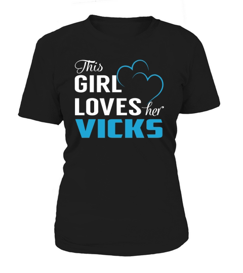 This Girl Loves Her VICKS Name Shirts Women's T-Shirt