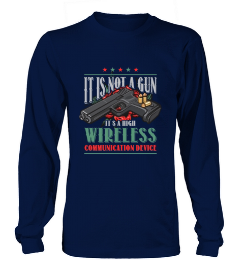 Its Not A Gun Its Wireless Communication Device Women's Long Sleeve