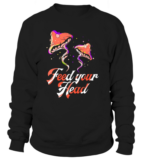 Feed your Head - Space Shroom Shirt Men's Sweatshirt