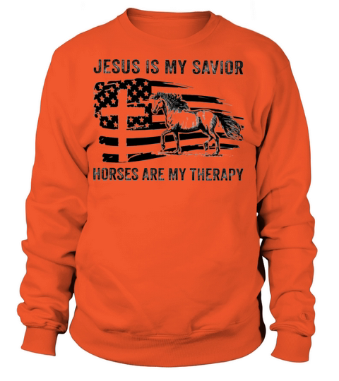 Jesus Is My Savior Horses Are My Therapy Women's Sweatshirt