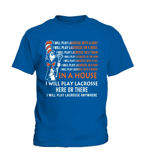 Dr Seuss I will play Lacrosse anywhere Kids T-Shirt
