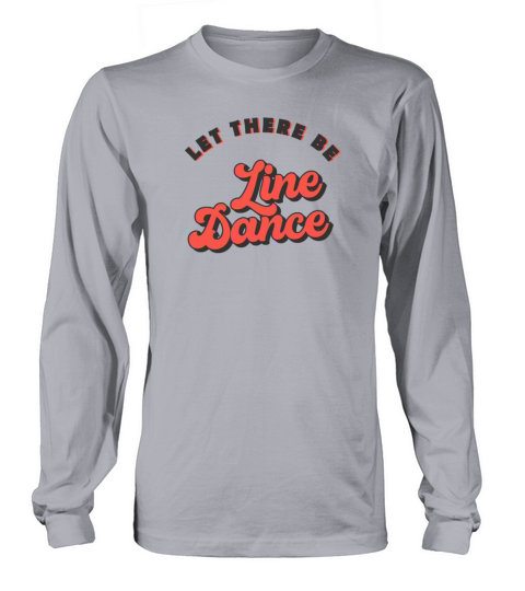 Line Dancing Let There Be Line Dance Women's Long Sleeve