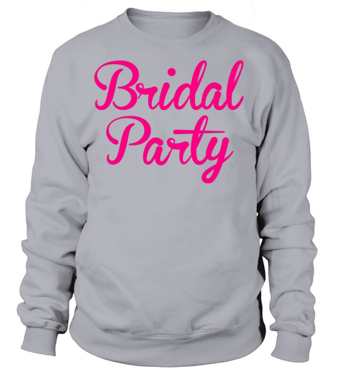 BRIDAL PARTY in cute fancy type Women's Sweatshirt