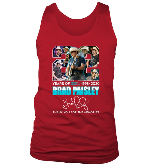Brad Paisley 22 years of 1998 2020 thank you for the memories signature Tank Top Unisex
