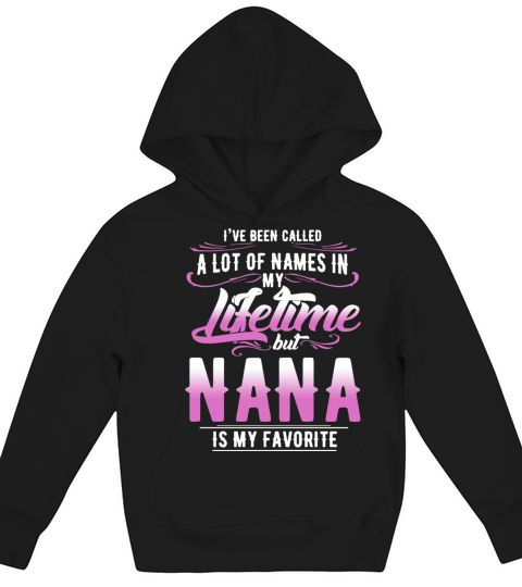 i have been called a lot of names in my lifetime b Kids Hoodie