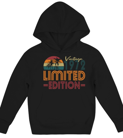 50th birthday vintage 1972 limited edition Kids Hoodie