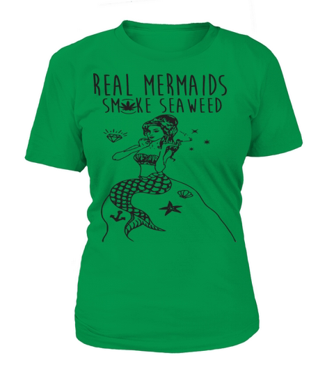 Real Mermaids Smoke Seaweed Weed Marijuana Pot 90S Women's T-Shirt