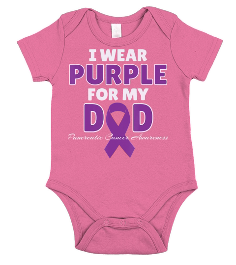 I Wear Purple For My DAD Pancreatic Cancer Awareness Gift T-Shirt Short Sleeve Baby One-Piece