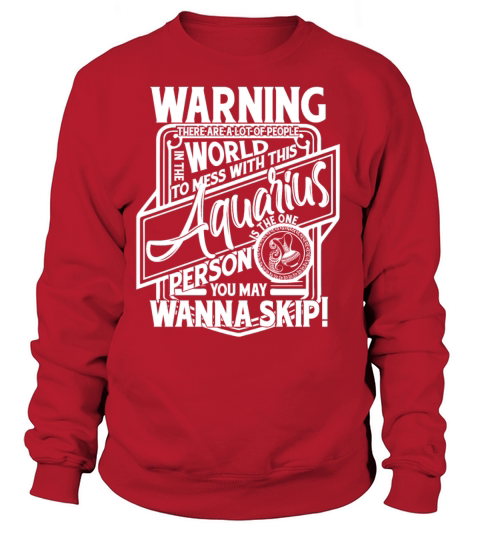 Mess With This Aquarius T Shirt Women's Sweatshirt