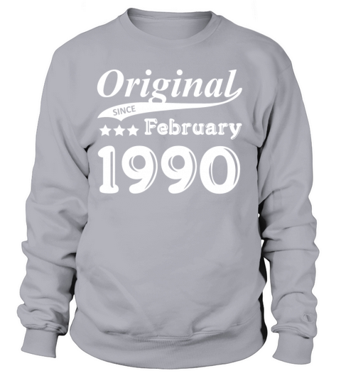 Original Since February 1990 Gift Women's Sweatshirt