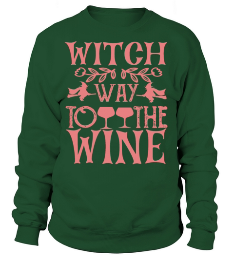WITCH WAY TO THE WINE Women's Sweatshirt