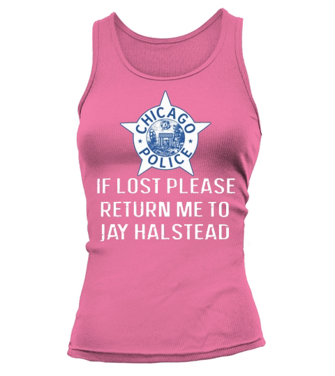Chicago Police If Lost Please Return Me To Jay Halstead Tank top Woman