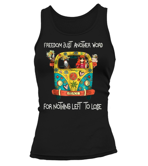 Freedoms Just another word for nothing left to lose Tank top Woman