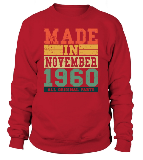 1960 Birthday November Vintage Saying Women's Sweatshirt