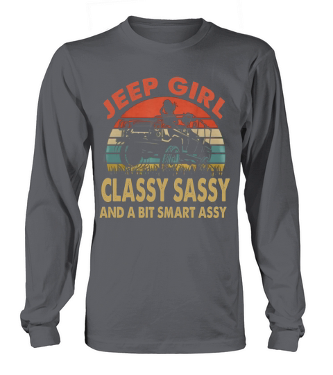 Vintage Jeep Girl Classy Sassy And A Bit Smart Assy Long sleeved Unisex
