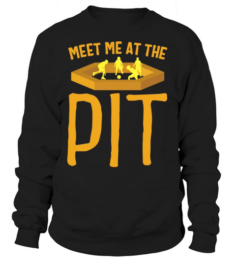 Gaga Ball Pit Shirt Meet Me At The Pit Dodgeball Women's Sweatshirt