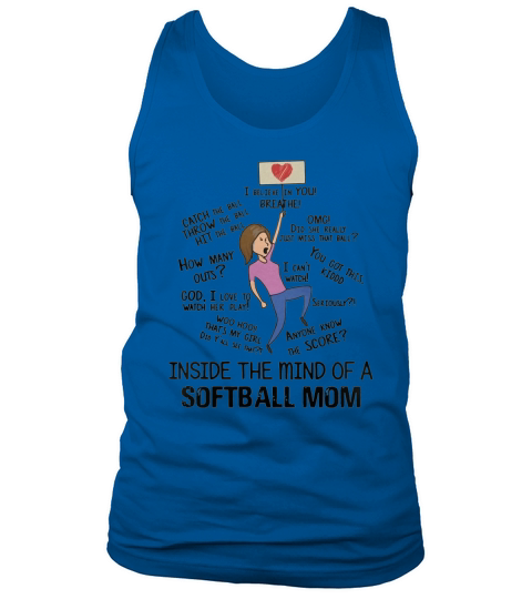 Inside the mind of a softball Mom Tank Top Unisex