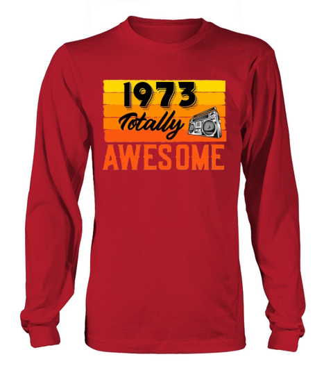 1973 Totally Awesome Dad Birthday Birthday Retro Women's Long Sleeve