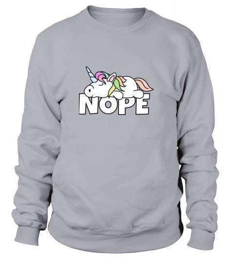 Nope unicorn Classic T-Shirt Women's Sweatshirt