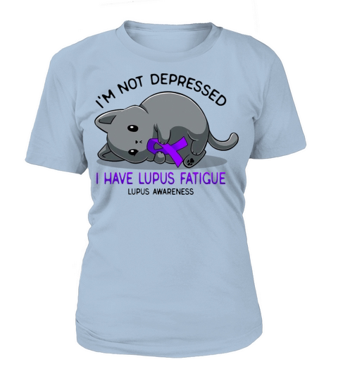 I am No Derpressed I Have Lupus Fatigue Lupus Awar Women's T-Shirt