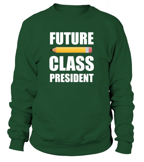 Future Class President Women's Sweatshirt