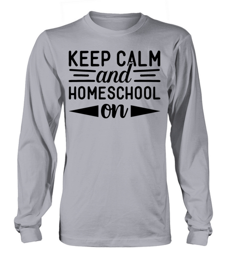 KEEP CALM AND HOMESCHOOL ON Women's Long Sleeve