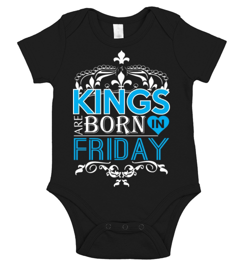Kings Are Born In Friday Happy Fathers Day Short Sleeve Baby One-Piece