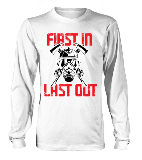 First In Last Out Firefighter Thin Red Line Women's Long Sleeve