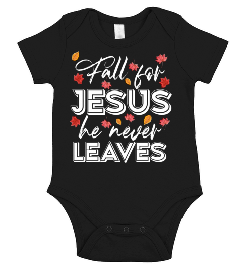 Fall for Jesus he never Leaves Short Sleeve Baby One-Piece