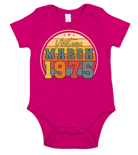 1975 In March Vintage Funny Short Sleeve Baby One-Piece
