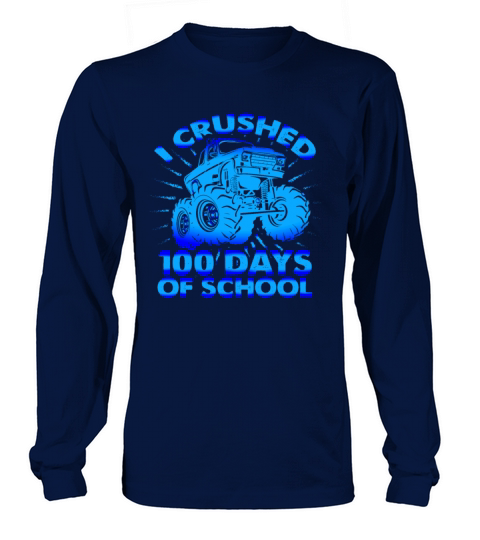 Kids I Crushed 100 Days Of School Blue Big Truck Women's Long Sleeve