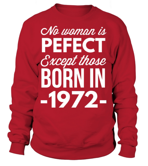 Born in 1972 Women's Sweatshirt