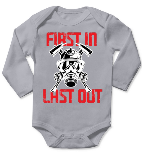 First In Last Out Firefighter Thin Red Line Long Sleeve Baby One-Piece