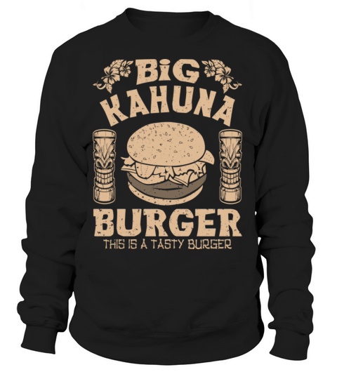 BIG KAHUNA BURGER Women's Sweatshirt