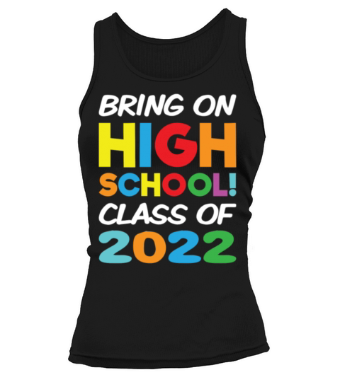 Bring on High School Class 2022 Back to School Women's Tank Top