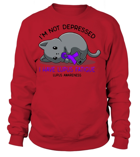 I am No Derpressed I Have Lupus Fatigue Lupus Awar Women's Sweatshirt