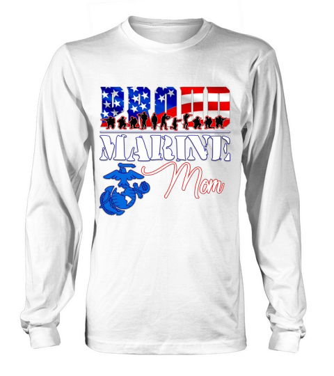 Proud Marine Mom Patriotic USA Military 2020 Long sleeved Unisex