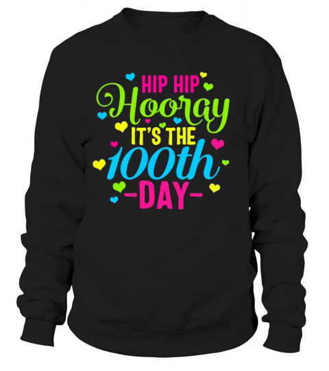 100 Days Of School Smarter Hip Hip Hooray Its Women's Sweatshirt