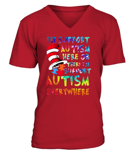 Dr Seuss Ill support Autism everywhere V-Neck T-shirt