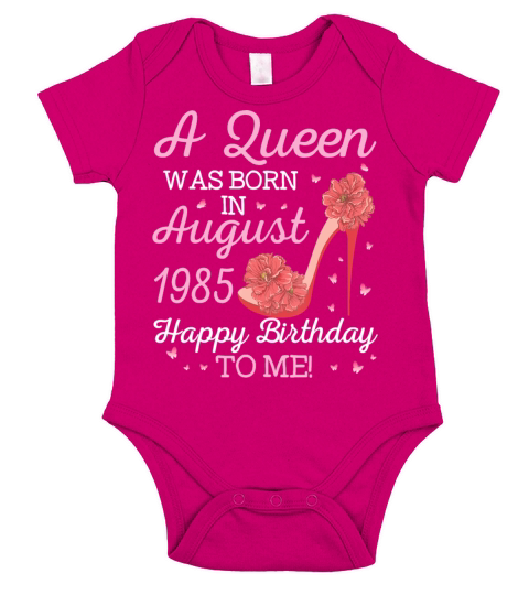 A Queen Was Born In August 1985 Happy Birthday To Short Sleeve Baby One-Piece