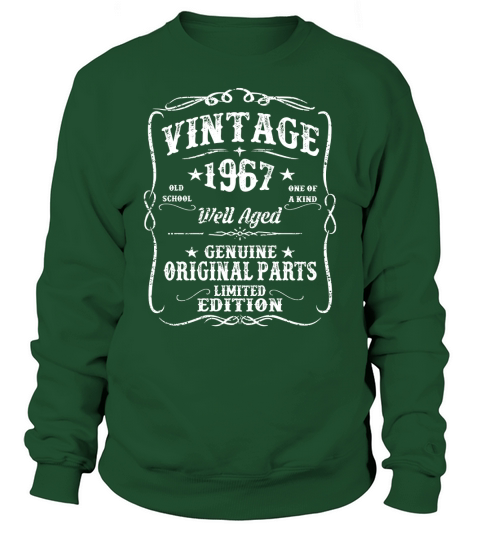 Vintage Age 1967 Shirt Well Aged Genuine Original Parts Limi Sweatshirt Unisex