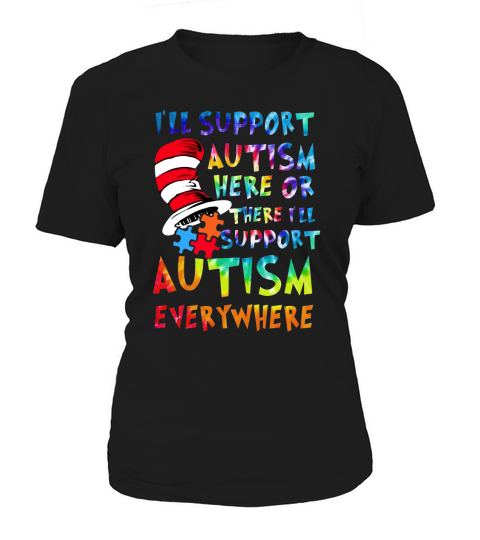 Dr Seuss Ill support Autism everywhere Women's T-Shirt