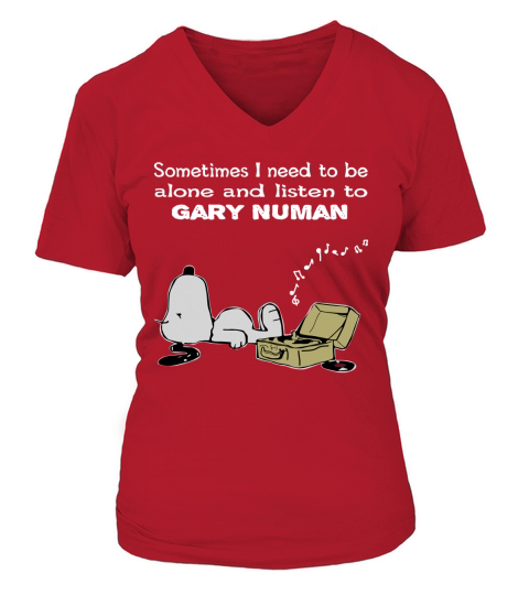 Sometimes I need to be alone and listen to Gary Numan V-neck T-Shirt Woman