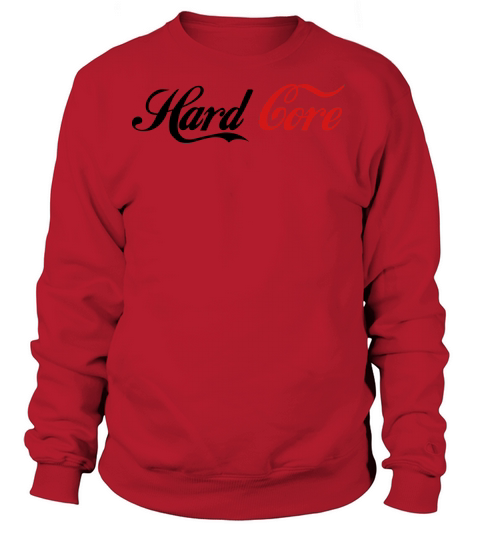Hard Core Women's Sweatshirt