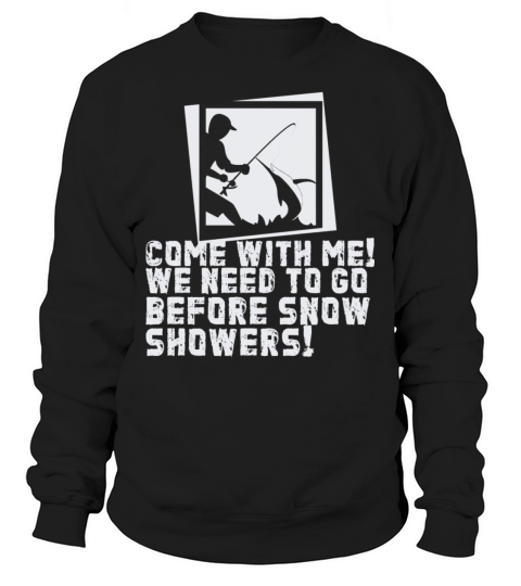 Fishing before snow comes Fischen Fischer Geschenk Women's Sweatshirt