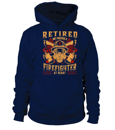 Firefighter Retired But Forever At Heart Women's Hoodie