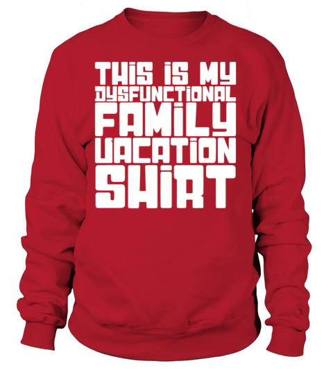 This Is My Dysfunctional Family Vacation Women's Sweatshirt
